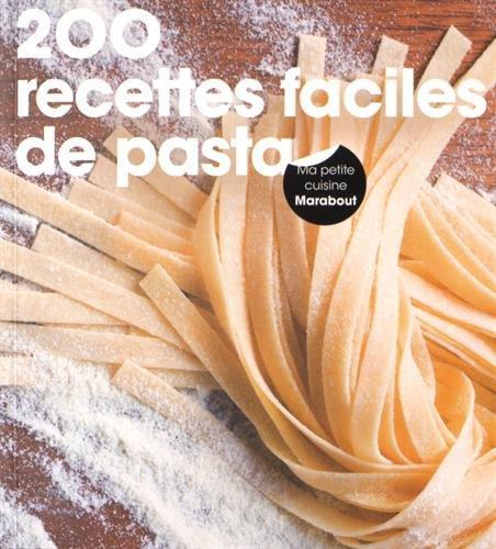 200 recettes faciles de pasta - Collectif - Photo 0