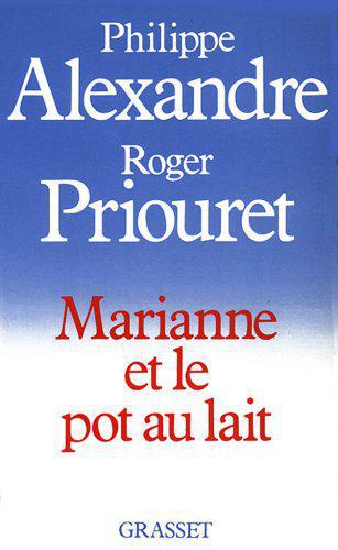 Marianne et le pot au lait - Philippe Alexandre / Roger Priouret - Photo 0
