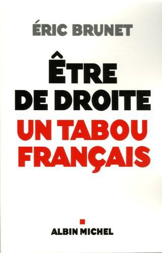 Etre de droite : un tabou français - Photo 0