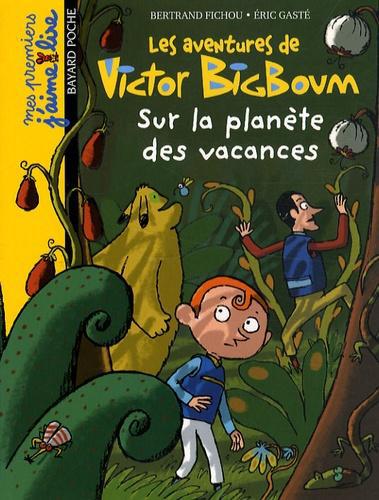 Les aventures de Victor BigBoum : Sur la planète des vacances - Photo 0