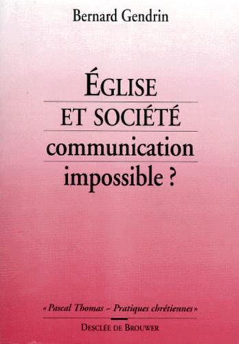 EGLISE ET SOCIETE. Communication impossible ? - Photo 0