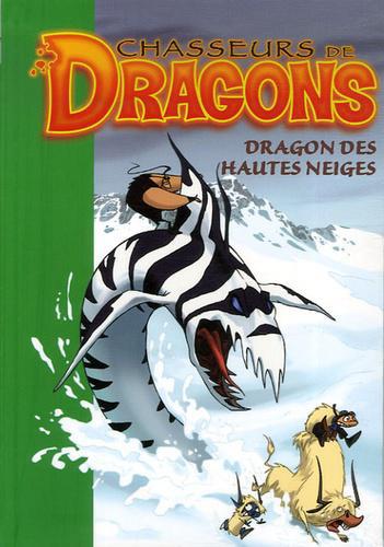 Chasseurs de Dragons Tome 6 : Dragon des hautes neiges - Photo 0
