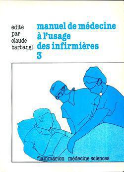 Manuel de médecine à l'usage des infirmières Tome III - Photo 0