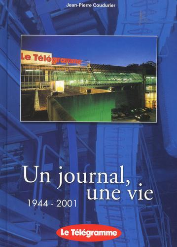Un journal, une vie 1944-2001 : Le Télégramme - Photo 0