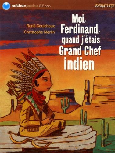 Moi Ferdinand, quand j'étais Grand Chef Indien - Photo 0