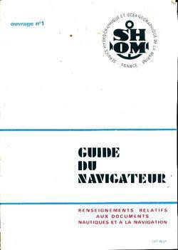 Guide du navigateur Tome I : documentation et informations nautiques - Photo 0