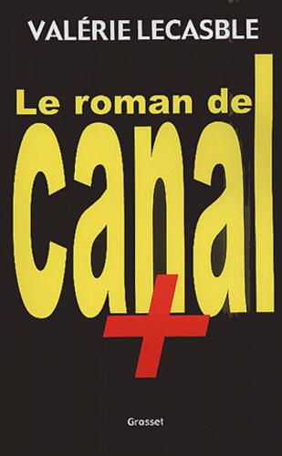 Le roman de Canal + - Photo 0