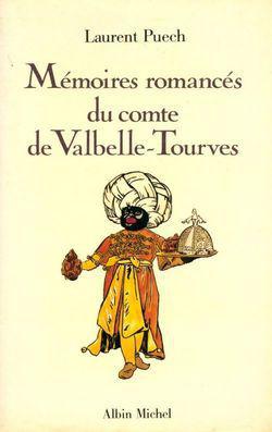 Mémoires romancés du comte de Valbelle-Tourves 1729-1778 - Photo 0