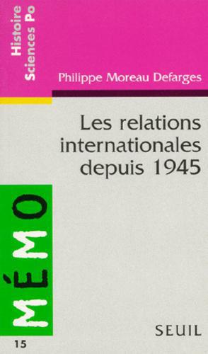 Les relations internationales depuis 1945 - Photo 0