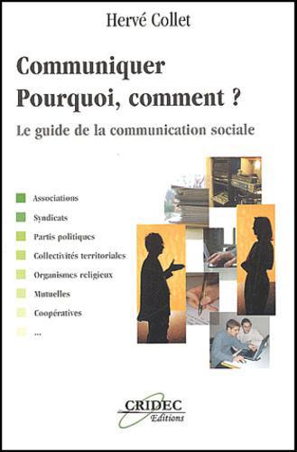 Communiquer : pourquoi, comment ? Le guide de la communication sociale - Photo 0