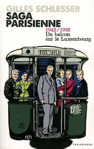 Saga parisienne : 1942-1958 Un balcon sur le Luxemburg - Photo 0