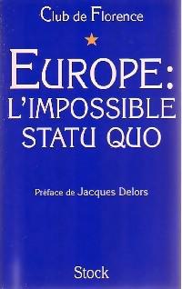 Europe, l'impossible statu quo - Photo 1