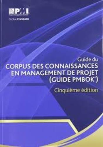 Guide du corpus des connaissances en management de projet (Guide PMBOK). 5e édition - Photo 0
