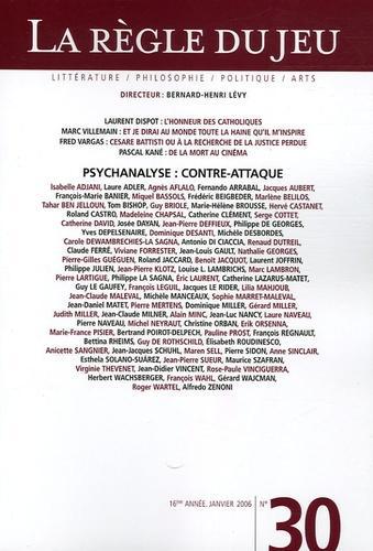 La Règle du jeu N° 30, Janvier 2006 : Psychanalyse : contre-attaque - Photo 0