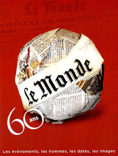 Le Monde. 60 ans - Photo 0