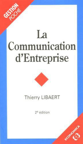 La Communication d'Entreprise. 2e édition - Photo 0