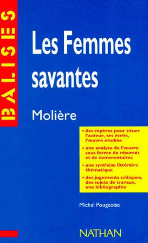 Les femmes savantes, Molière. Résumé analytique, commentaire critique, documents complémentaires - Photo 0