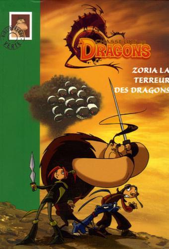 Chasseurs de Dragons Tome 1 : Zoria la terreur des dragons - Photo 0