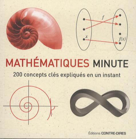 Mathématiques minute. 200 concepts clés expliqués en un instant - Photo 0