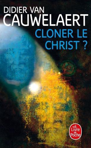 Cloner le Christ ? - Photo 0