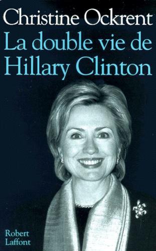 La double vie de Hillary Clinton - Photo 0