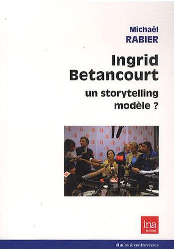Ingrid Betancourt, un storytelling modèle - Photo 0