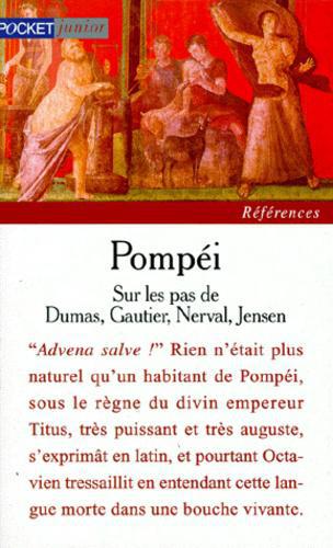 Pompéi. Sur les pas de Dumas, Gautier, Nerval, Jensen et quelques autres - Photo 0