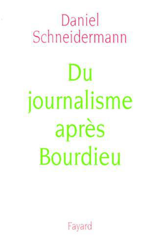 Du journalisme après Bourdieu - Photo 0