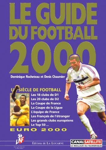 LE GUIDE DU FOOTBALL 2000 - Photo 0