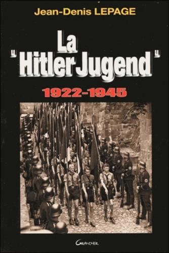 Hitler Jugend. La jeunesse hitlérienne 1922-1945 - Photo 0