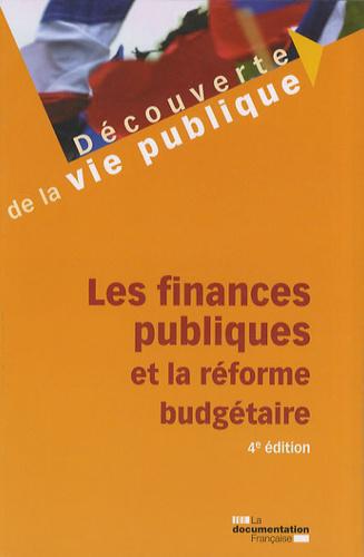 Les finances publiques et la réforme budgétaire. 4e édition - Photo 0