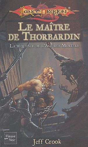 La Séquence de l'Age des Mortels Tome 3 : Le maître de Thorbardini - Photo 0