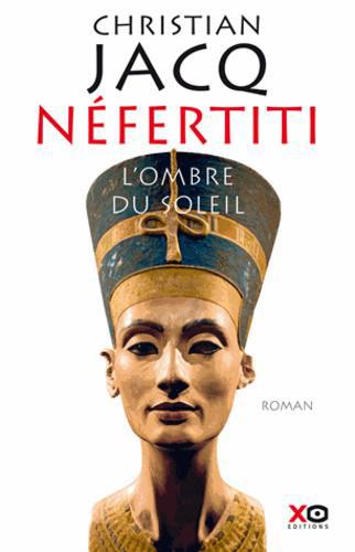 Néfertiti. L'ombre du soleil - Photo 0