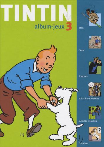 Album-jeux Tintin. Tome 3 - Photo 0