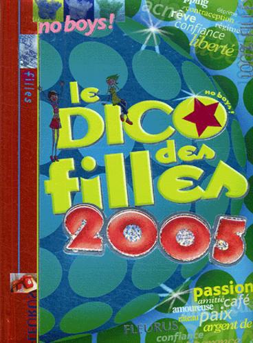 Le Dico des filles. Edition 2005 - Photo 0