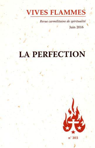 Vives flammes N° 303 : La perfection - Photo 0