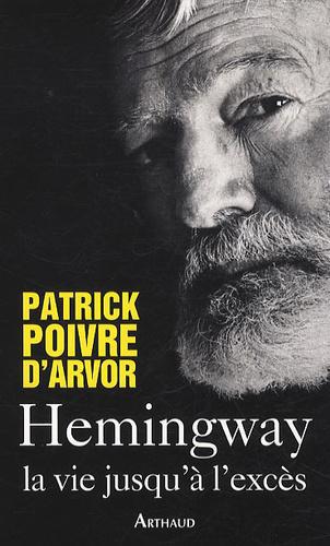 Hemingway, la vie jusqu'à l'excès - Photo 0