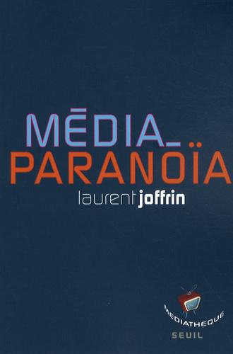 Média-paranoïa - Photo 0