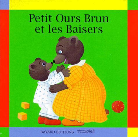 Petit Ours Brun et les Baisers. 9e  édition - Photo 0