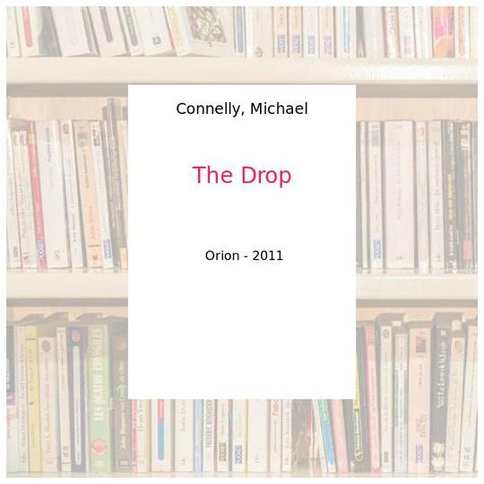 The Drop - Connelly, Michael - Photo 0