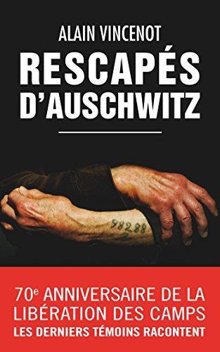 Rescapés d'Auschwitz: ils témoignent - Alain Vincenot - Photo 0