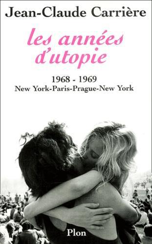 Les années d'utopie. 1968-1969, New York - Paris - Prague - New York - Photo 0