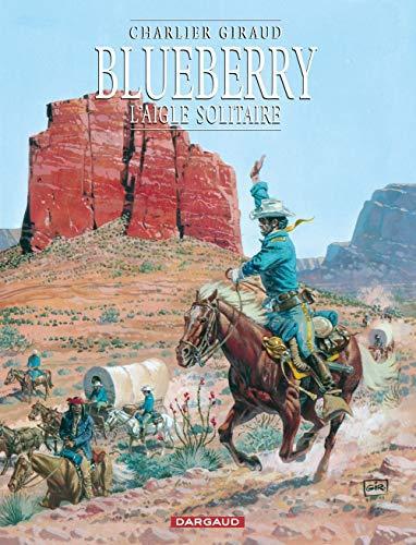 Blueberry, tome 3 : L'Aigle solitaire - Giraud, Jean - Photo 0
