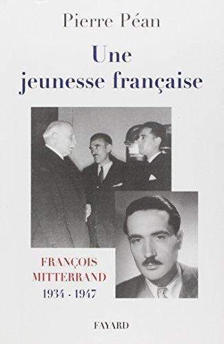 Une jeunesse française. François Mitterrand, 1934-1947 - Photo 0