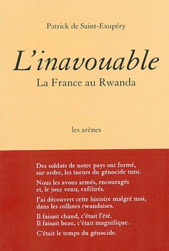 L'inavouable. La France au Rwanda - Photo 0