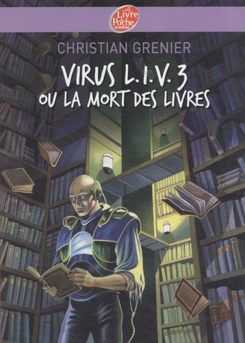 Virus L.I.V.3 ou la mort des livres - Photo 0