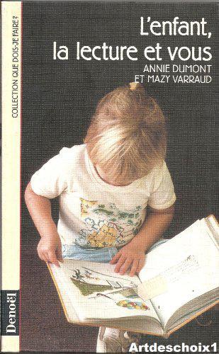 L'enfant, la lecture et vous - Dumont/Varraud - Photo 0