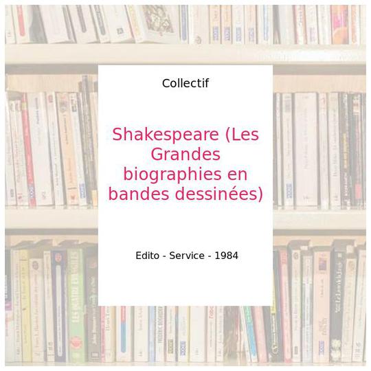 Shakespeare (Les Grandes biographies en bandes dessinées) - Collectif - Photo 0