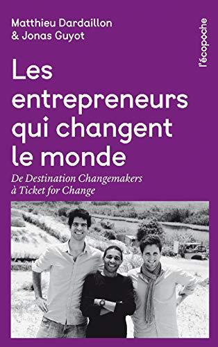 Les entrepreneurs qui changent le monde - Dardaillon, Matthieu - Photo 0