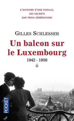 Saga parisienne Tome 1 : Un balcon sur le Luxembourg 1942-1958 - Photo 0